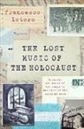 FRANCESCO LOTORO, Francesco Lotoro - Lost Music of the Holocaust