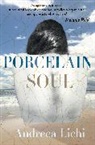 Andreea Lichi - Porcelain Soul
