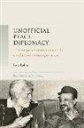 Lior Lehrs, J. Simon Rofe, Giles Scott-Smith - Unofficial Peace Diplomacy