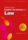Rawdon Wyatt, Wyatt Rawdon - Check Your English Vocabulary for Law 3rd Edition