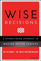 Loehr, James E Loehr, James E. Loehr, James E. Walker Loehr, Je Loehr, Loehr James E.... - Wise Decisions