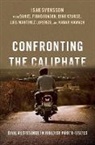 Daniel Finnbogason, Nanar Hawach, Dino Krause, Luís Martínez Lorenzo, Isak Svensson, Isak (Professor At the Department of Pea Svensson... - Confronting the Caliphate