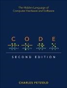 Charles Petzold - Code: The Hidden Language of Computer Hardware and Software