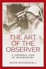 David Macdougall, MacDougall David, Faye Ginsburg, Paul Henley - Art of the Observer
