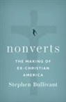 Stephen Bullivant, Stephen (Director of the Benedict XVI C Bullivant, Stephen (Director of the Benedict XVI Centre for Religion and Society Professor Bullivant, Bullivant Stephen - Nonverts
