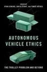 Ryan (Associate Professor Jenkins, Ryan (Associate Professor of Philosophy Jenkins, David Cern^D'y, David Cerny, David (Research Fellow Cerny, David Cerný... - Autonomous Vehicle Ethics