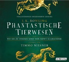 J. K. Rowling, Timmo Niesner - Phantastische Tierwesen und wo sie zu finden sind, 2 Audio-CD (Audio book)