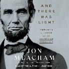 Jon Meacham - And There Was Light (Audio book)