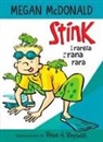 Megan McDonald, Peter H. Reynolds - Stink y la rareza de la rana rara / Stink and the Freaky Frog Freakout