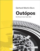 Gerhard Martin Burs, Martin Burs, Martin (Dr.) Burs - Outópos