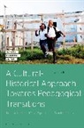 Joanne Hardman, Hardman Joanne - A Cultural-Historical Approach Towards Pedagogical Transitions