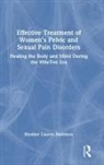 Heather Davidson, Heather Lauren Davidson, Heather Lauren (Professional Counselor a Davidson - Effective Treatment of Women''s Pelvic and Sexual Pain Disorders