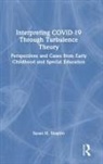 Susan H Shapiro, Susan H. Shapiro - Interpreting Covid-19 Through Turbulence Theory
