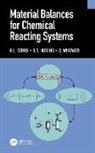 R.L. Cerro, R.l. Higgins Cerro, B.G. Higgins, S. Whitaker - Material Balances for Chemical Reacting Systems