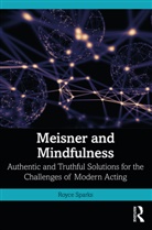 Royce Sparks - Meisner and Mindfulness