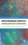 Matthew (University of East Anglia D''''auria, Matthew D’Auria, Fernanda Gallo - Mediterranean Europe(s)