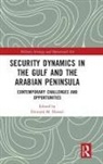 Howard M. Hensel, Howard M. (Usaf Air War College Hensel, Howard M. Hensel - Security Dynamics in the Gulf and the Arabian Peninsula