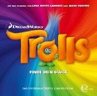 Mark Foster, Lena - DreamWorks Trolls - Finde Dein Glück, 1 Audio-CD (Audio book)