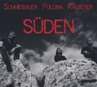 Martin Kälberer, Pippo Pollina, Werner Schmidbauer - Süden, 1 Audio-CD (Hörbuch)