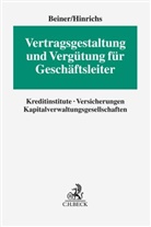 Torsten Beiner, Oliver Braun u a, Hinrichs, Lars Hinrichs, Martin J Beckmann, Martin J Beckmann u a - Vertragsgestaltung und Vergütung für Geschäftsleiter