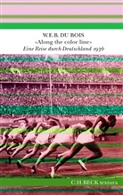 W E B Du Bois, W. E. B. Du Bois, Oliver Lubrich - 'Along the color line'
