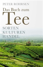 Peter Rohrsen - Das Buch zum Tee