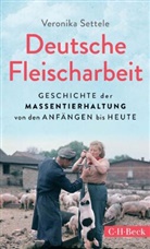 Veronika Settele - Deutsche Fleischarbeit