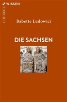 Babette Ludowici - Die Sachsen