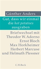 Günther Anders, Reinhard Ellensohn, Putz, Kerstin Putz - Gut, dass wir einmal die hot potatoes ausgraben