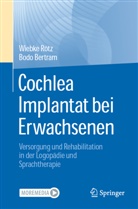 Bodo Bertram, Wiebke Rötz - Cochlea Implantat bei Erwachsenen