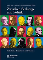 Maria Anna Zumholz, Hirschfeld, Michael Hirschfeld, Maria Anna Zumholz - Zwischen Seelsorge und Politk