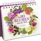 Pattloch Verlag, Pattloch Verlag - In 80 Blumen um die Welt