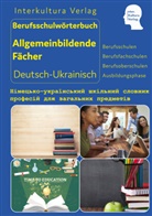 Interkultura Verlag - Interkultura Berufsschulwörterbuch für allgemeinbildende Fächer Deutsch-Ukrainisch