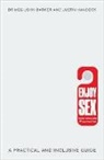 Meg-John Barker, Meg-John Hancock Barker, Justin Hancock - Enjoy Sex (How, when and if you want to)