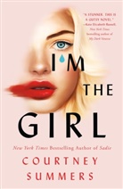 Courtney Summers, Eileen Rothschild - I'm the Girl