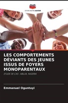 Emmanuel Oguntuyi - LES COMPORTEMENTS DÉVIANTS DES JEUNES ISSUS DE FOYERS MONOPARENTAUX