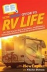 Charles Dickson, Howexpert - HowExpert Guide to RV Life