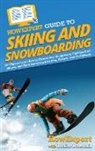 Howexpert, Blake Randall - HowExpert Guide to Skiing and Snowboarding