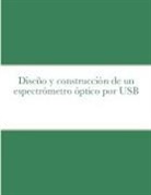 Yohan Pérez-Moret - Diseño y construcción de un espectrómetro óptico por USB