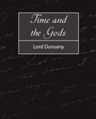 Lord Dunsany - Time and the Gods