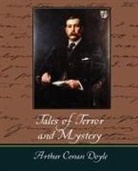 Arthur Conan Doyle, Conan Doyle Arthur Conan Doyle, Arthur Conan Doyle - Tales of Terror and Mystery