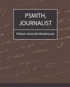 Pelham Grenville Wodehouse, Grenville Wo Pelham Grenville Wodehouse - Psmith, Journalist