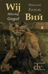 N. W. Gogol, Nikolai W Gogol, Nikolai Wassiljewitsch Gogol - Wij, russisch-deutsch