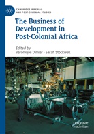 Véronique Dimier, Stockwell, Sarah Stockwell - The Business of Development in Post-Colonial Africa