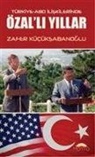 Zafer Kücüksabanoglu - Türkiye-ABD Iliskilerinde Özalli Yillar
