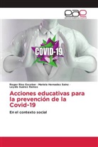Mariela Hernadez Sainz, Roger Rios Escobar, Leydis Suárez Ramos - Acciones educativas para la prevención de la Covid-19