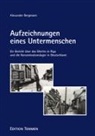 Alexander Bergmann - Aufzeichnungen eines Untermenschen