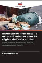 Simon Minkeng - Intervention humanitaire en santé urbaine dans la région de l'Asie du Sud