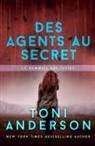 Toni Anderson, Toni Anderson - Des agents au secret
