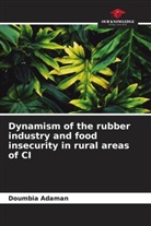 Doumbia Adaman - Dynamism of the rubber industry and food insecurity in rural areas of CI
